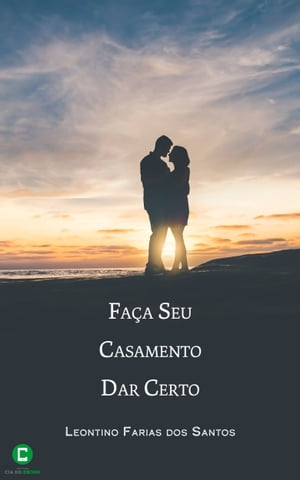 Faça seu casamento dar certo