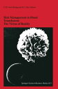 Risk Management in Blood Transfusion: The Virtue of Reality Proceedings of the Twenty-Third International Symposium on Blood Transfusion, Groningen 1998, organized by the Blood Bank Noord Nederland【電子書籍】