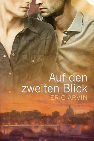 Auf den zweiten Blick【電子書籍】[ Eric Arvin ]