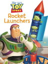 Toy Story: Rocket Launchers【電子書籍】 Disney Press