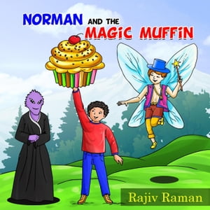 Norman and the Magic Muffin【電子書籍】[ R