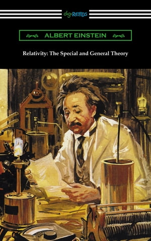 Relativity: The Special and General Theory