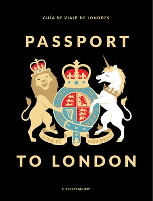 Passport to London (Fixed Layout) Gu?a de viaje de Londres【電子書籍】[ Superbrit?nico ]