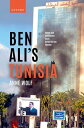 Ben Ali's Tunisia Power and Contention in an Authoritarian Regime