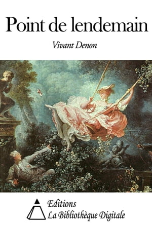 Point de lendemain【電子書籍】[ Vivant Denon ]