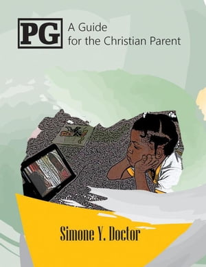 PG- A Guide For The Christian Parent