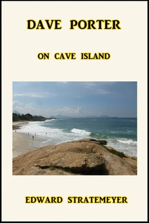 Dave Porter On Cave Island【電子書籍】[ Ed