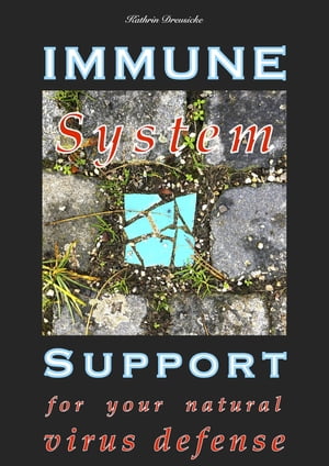 IMMUNE System SUPPORT