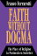 Faith without Dogma