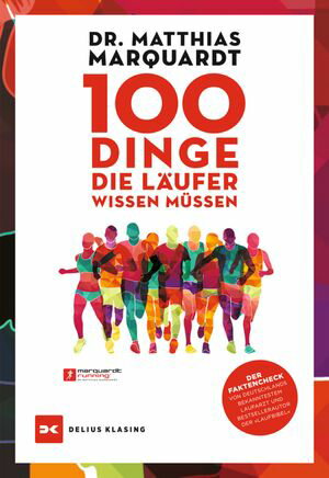 100 Dinge, die Läufer wissen müssen