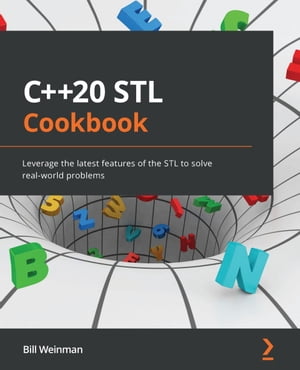 C++20 STL Cookbook Leverage the latest features of the STL to solve real-world problems