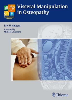 Visceral Manipulation in Osteopathy A Practical Handbook