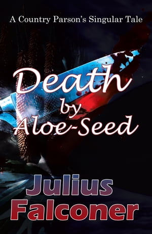 Death by Aloe-Seed