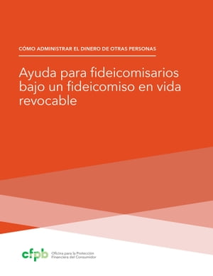 Ayuda para fideicomisarios bajo un fideicomiso en vida revocable