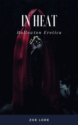 In Heat【電子書籍】[ Zoe Lore ]