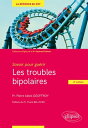 Savoir pour gu?rir : les troubles bipolaires