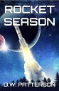 ŷKoboŻҽҥȥ㤨Rocket Season Rocket Series, #5Żҽҡ[ D.W. Patterson ]פβǤʤ200ߤˤʤޤ