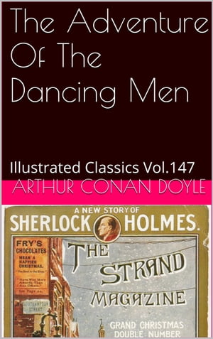 THE ADVENTURE OF THE DANCING MEN【電子書籍】[ ARTHUR CONAN DOYLE ]