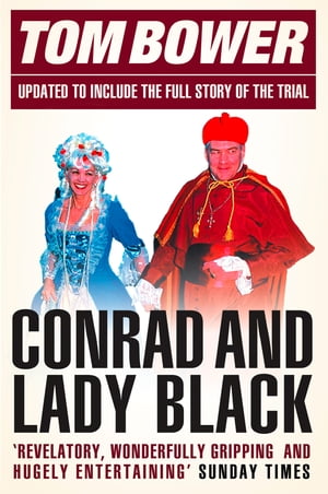 Conrad and Lady Black: Dancing on the Edge (Text Only)