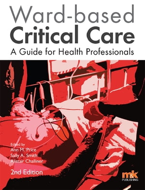 Ward-based Critical Care: a guide for health professionals