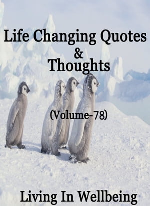 Life Changing Quotes & Thoughts (Volume 78)