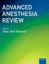 Advanced Anesthesia Review【電子書籍】