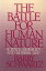 The Battle for Human Nature: Science, Morality and Modern Life