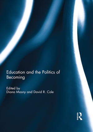 Education and the Politics of Becoming