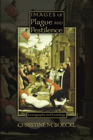 Images of Plague and Pestilence