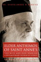 Elder Anthimos Of Saint Anne's: The wise and God-bearing contemporary Father of ...