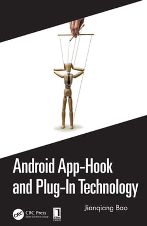 楽天楽天Kobo電子書籍ストアAndroid App-Hook and Plug-In Technology【電子書籍】[ Jianqiang Bao ]