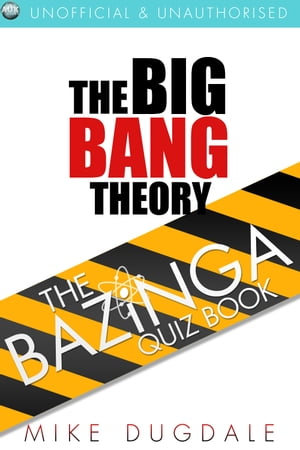 ŷKoboŻҽҥȥ㤨The Big Bang Theory The Bazinga Quiz BookŻҽҡ[ Mike Dugdale ]פβǤʤ415ߤˤʤޤ