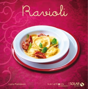 Ravioli - Variations gourmandes