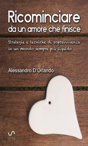 Ricominciare da un amore che finisce