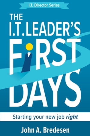 The I.T. Leader's First Days