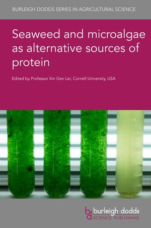 Seaweed and microalgae as alternative sources of protein【電子書籍】 Dr Reuben D. Gol