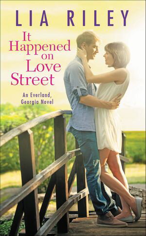 It Happened on Love Street【電子書籍】[ Lia Riley ]