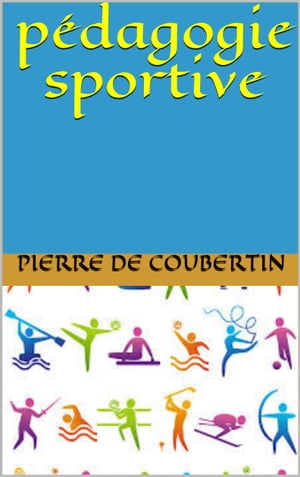 p?dagogie sportive【電子書籍】[ pierre de 