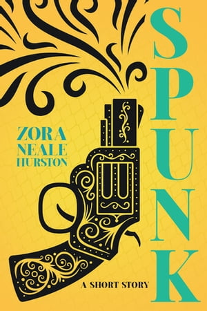 Spunk - A Short Story Including the Introductory Essay 'A Brief History of the Harlem Renaissance'