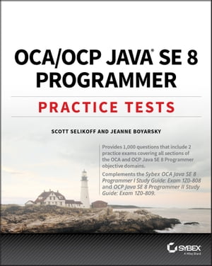 OCA / OCP Java SE 8 Programmer Practice Tests