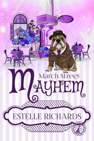 March Street Mayhem March Street Cozy Mysteries, #2