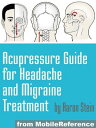 Acupressure Guide For Headache And Migraine Trea