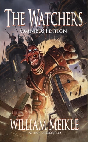 The Watchers Trilogy- Omnibus Edition【電子書籍】[ William Meikle ]