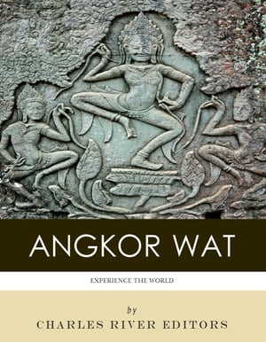 Experience Angkor Wat (Illustrated)