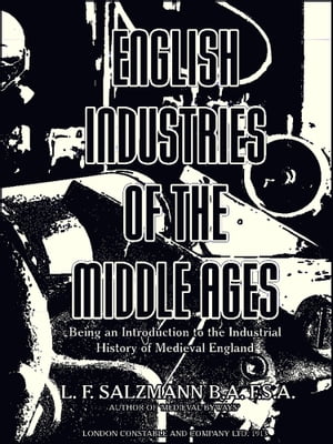 English Industries of the Middle Ages