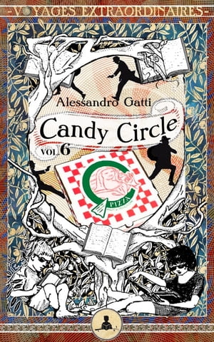 ŷKoboŻҽҥȥ㤨Candy Circle vol. 6 - Chi ha paura del Candy Circle?Żҽҡ[ Alessandro Gatti ]פβǤʤ171ߤˤʤޤ