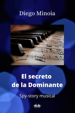 El Secreto De La Dominante Historia Musical De Esp?as