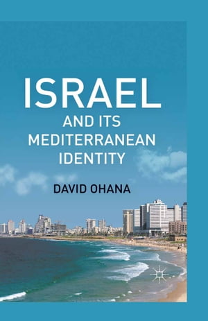 Israel and Its Mediterranean Identity