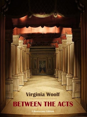 ŷKoboŻҽҥȥ㤨Between the ActsŻҽҡ[ Virginia Woolf ]פβǤʤ61ߤˤʤޤ