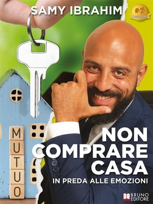 Non Comprare Casa In Preda Alle Emozioni